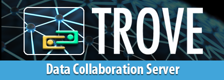 TROVE - Data Collaboration Server